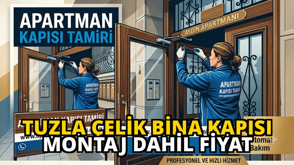 Tuzla celik bina kapisi montaj dahil fiyat 1786266877